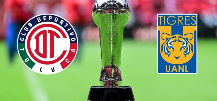 Toluca vs Tigres: final primeriza con legado gourmet